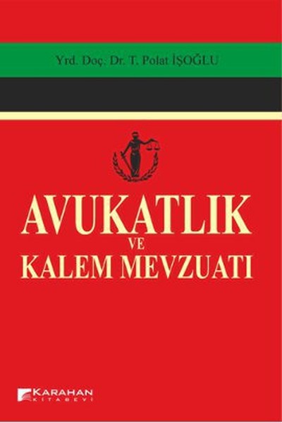 Avukatlık Ve Kalem Mevzuatı kitabı