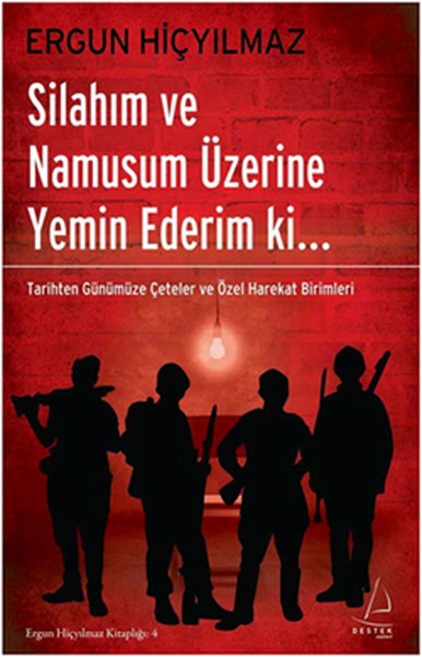 Silahım Ve Namusum Üzerine Yemen Ederim Ki kitabı