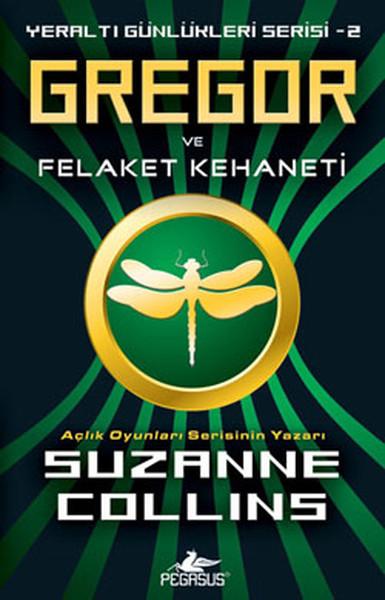 Gregor Ve Felaket Kehaneti - Yeraltı Günlükleri Serisi 2. Kitap kitabı