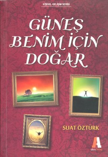 Güneş Benim İçin Doğar kitabı