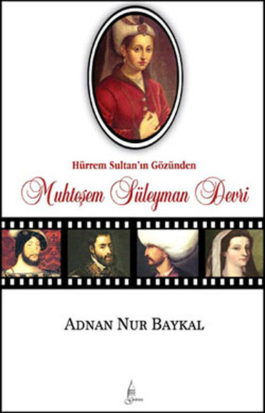 Hürrem Sultan'ın Gözünden Muhteşem Süleyman Devri kitabı