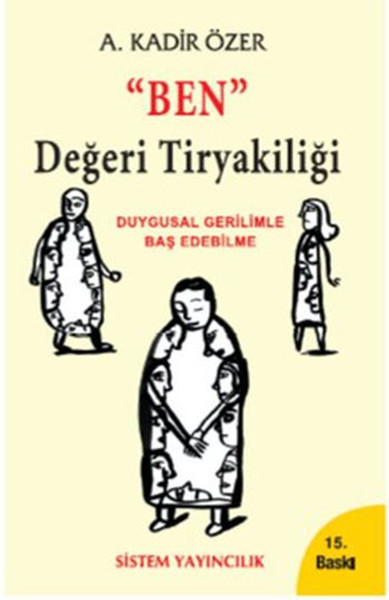 Ben Değeri Tiryakiliği kitabı