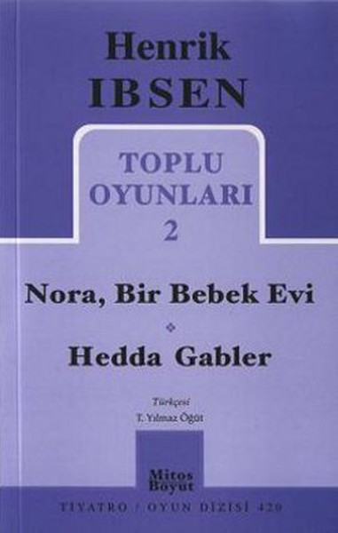 Toplu Oyunları 2: Nora, Bir Bebek Evi - Hedda Gabler kitabı