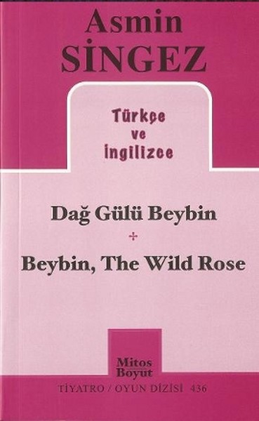 Dağ Gülü Beybin - Beybin, The Wild Rose kitabı