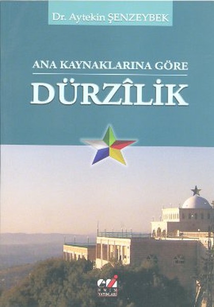 Ana Kaynaklarına Göre Dürzilik kitabı