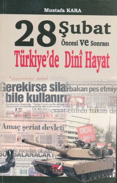 28 Şubat Öncesi Ve Sonrası Türkiye'de Dini Hayat kitabı