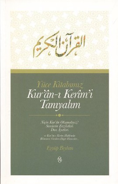 Yüce Kitabımız Kur'an-ı Kerim'i Tanıyalım kitabı