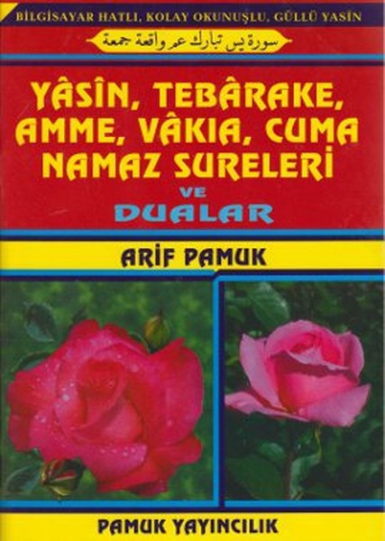 Bilgisayar Hatlı, Kolay Okunuşlu, Güllü Yasin, Yasin, Tebareke, Amme, Vakıa, Cuma, Namaz Sureleri Ve kitabı