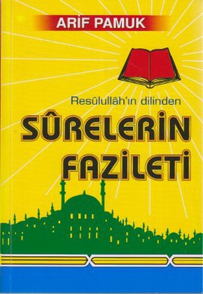 Resulullah'ın Dilinden Surelerin Fazileti (Dua-042/P16)  kitabı