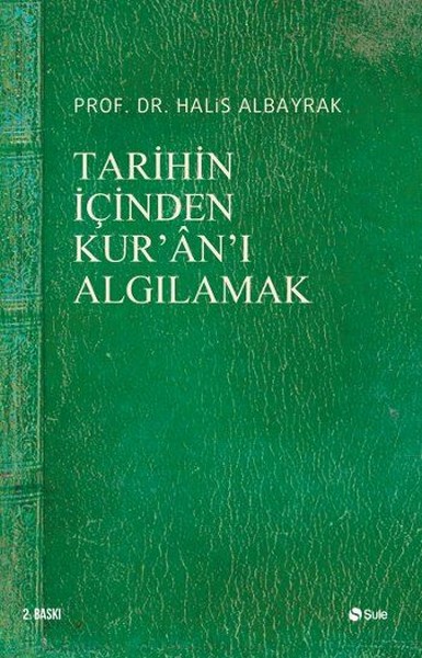 Tarihin İçinden Kur'an'ı Algılamak kitabı