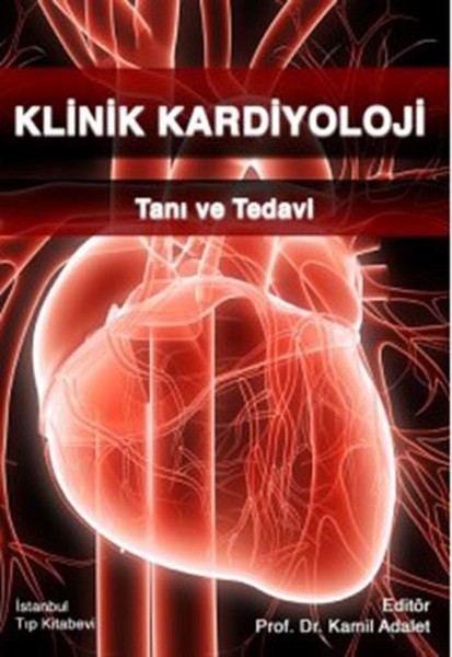 Klinik Kardiyoloji Tanı Ve Tedavi kitabı