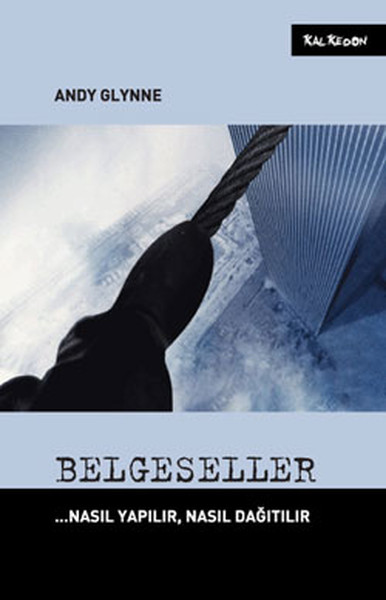 Belgeseller - Nasıl Yapılır, Nasıl Dağıtılır kitabı