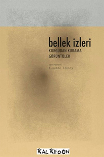 Bellek İzleri- Kurgudan Kurama Görüntüler (Dvd Hediyeli)  kitabı