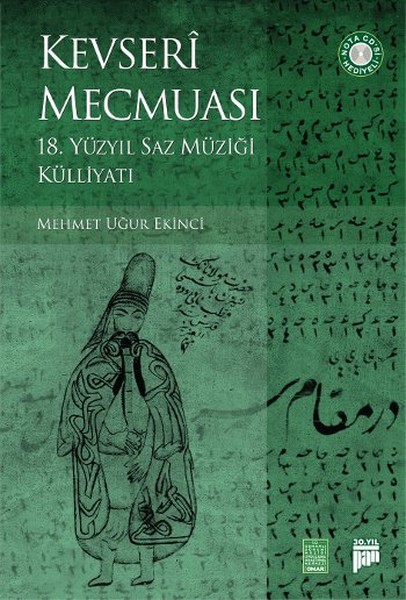 Kevseri Mecmuası - 18. Yüzyıl Saz Müziği Külliyatı kitabı