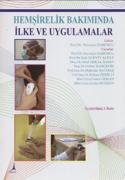 Hemşirelik Bakımında İlke Ve Uygulamalar kitabı