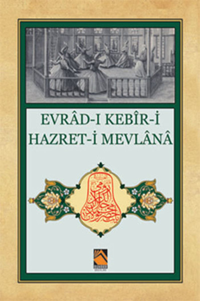 Evrad-I Kebil Hazreti Mevlana kitabı