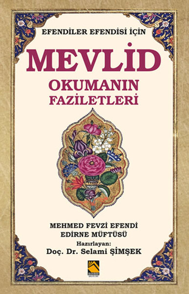 Efendiler Efendisi İçin Mevlid Okumanın Faziletleri kitabı