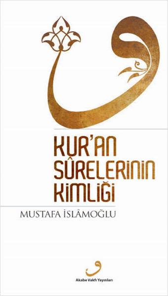 Kur'an Surelerinin Kimliği kitabı