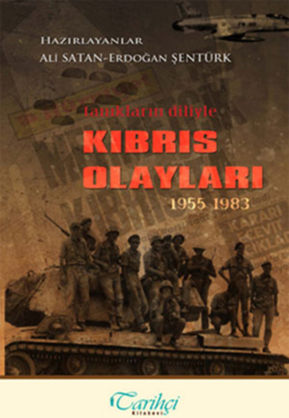 Tanıkların Diliyle Kıbrıs Olayları 1955-1983 kitabı