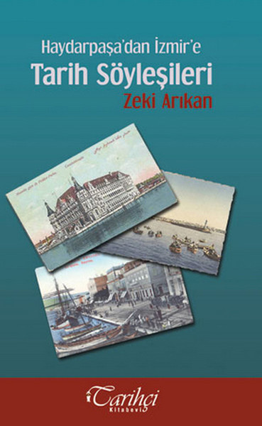 Haydarpaşa'dan İzmir'e Tarih Söyleşileri kitabı