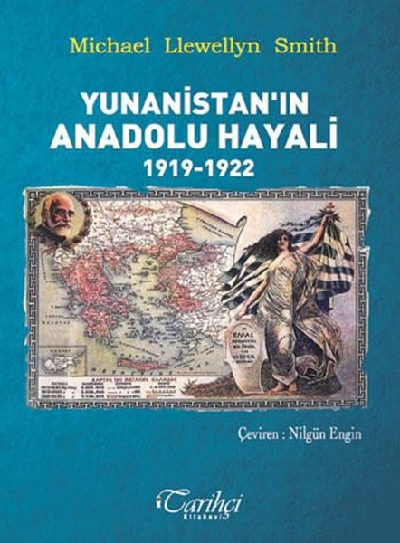 Yunanistan'ın Anadolu Hayali 1919 - 1922 kitabı