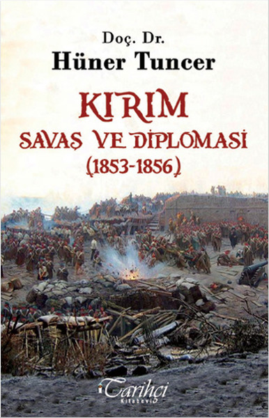 Kırım - Savaş Ve Diplomasi (1853-1856)  kitabı