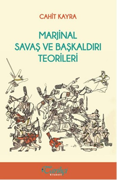 Marjinal Savaş Ve Başkaldırı Teorileri kitabı