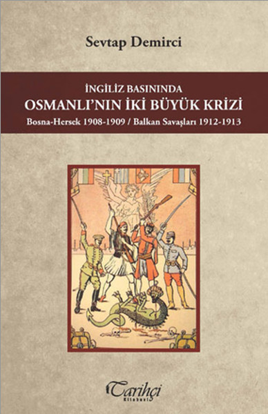 İngiliz Basınında Osmanlı'nın İki Büyük Krizi kitabı