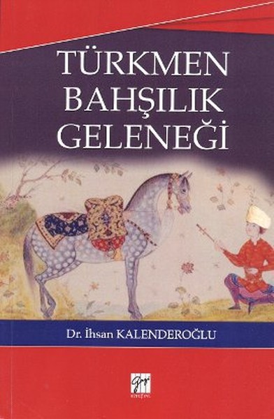 Türkmen Bahşılık Geleneği kitabı