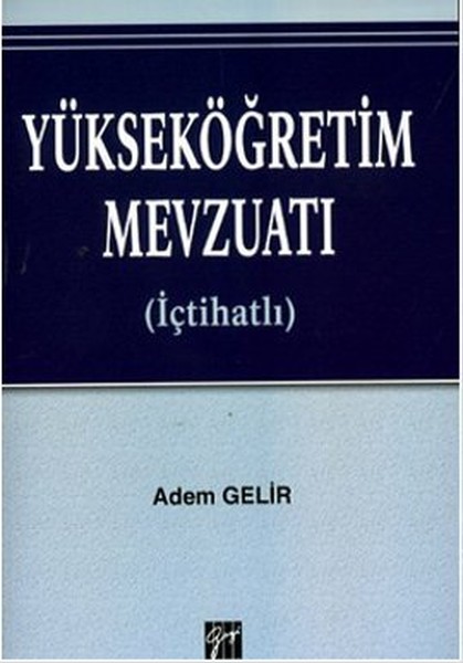 Yükseköğretim Mevzuatı (İçtihatlı)  kitabı