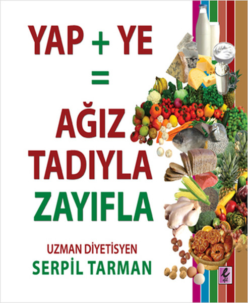 Ağız Tadıyla Zayıflamak Mümkün Mü? kitabı