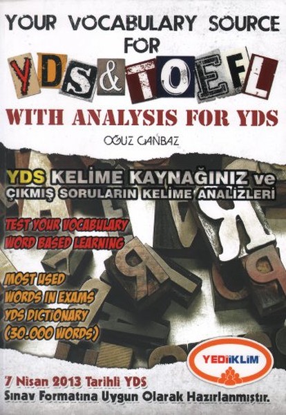 Your Vocabulary Source For Yds - Toefl With Analysis For Yds kitabı