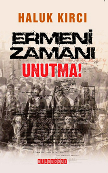 Ermeni Zamanı Unutma!  kitabı