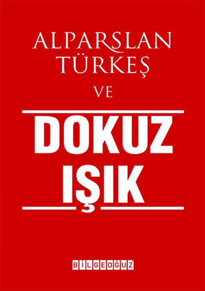 Alparslan Türkeş Ve Dokuz Işık kitabı