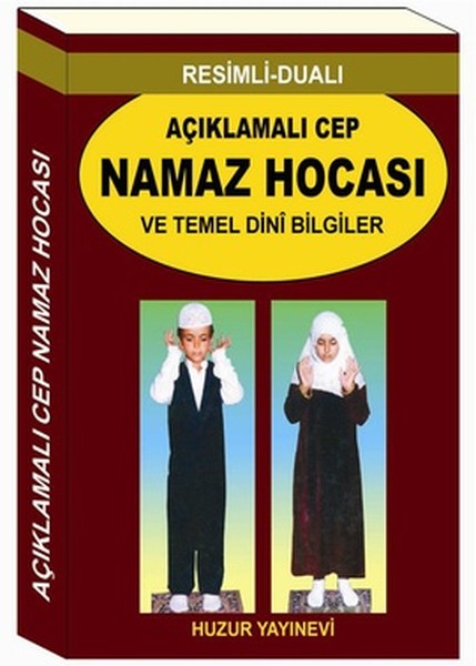 Resimli - Dualı Açıklamalı Cep Namaz Hocası Ve Temel Dini Bilgiler (Kod: 056)  kitabı