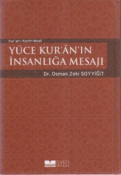 Yüce Kur'an'ın İnsanlığa Mesajı kitabı