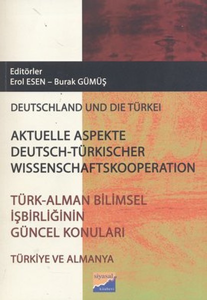 Türk - Alman Bilimsel İşbirliğinin Güncel Konuları / Aktüelle Aspekte Deutsch - Türkischer Wissensch kitabı