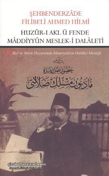 Huzur-I Akl Ü Fende Maddiyyun Meslek-İ Dalaleti kitabı