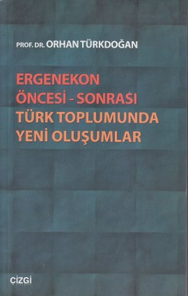 Ergenekon Öncesi - Sonrası Türk Toplumunda Yeni Oluşumlar kitabı