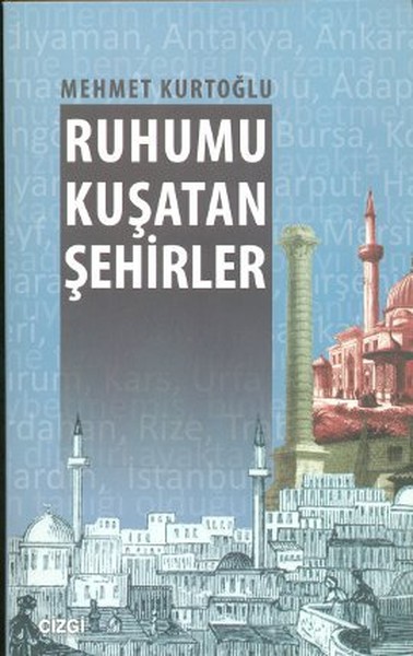 Ruhumu Kuşatan Şehirler kitabı