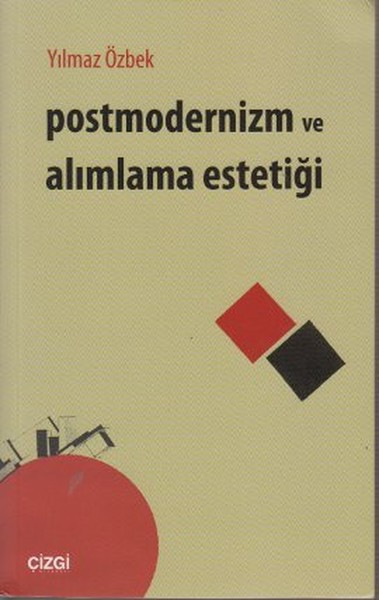 Postmodernizm Ve Alımlama Estetiği kitabı