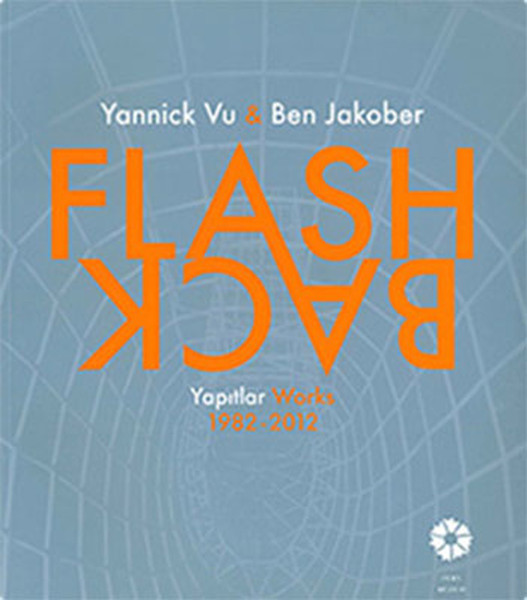 Flash-Back Yannick Vu Ben Jakober Yapıtlar 1982-2012 kitabı