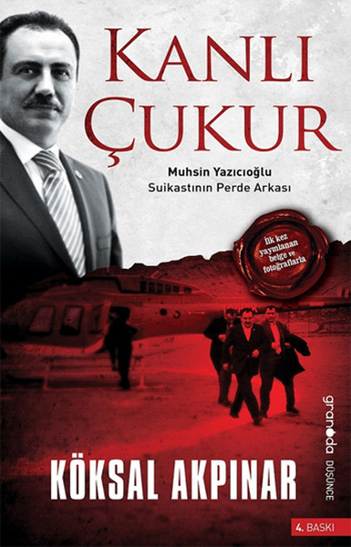 Kanlı Çukur - Muhsin Yazıcıoğlu Suikastının Perde Arkası kitabı