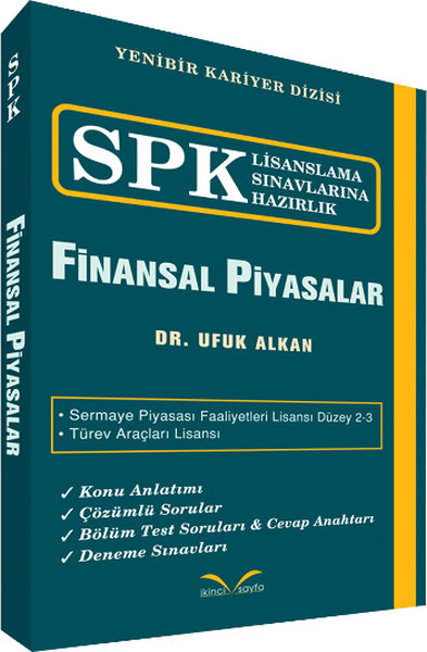 Spk Lisanslama Sınavlarına Hazırlık - Finansal Piyasalar kitabı