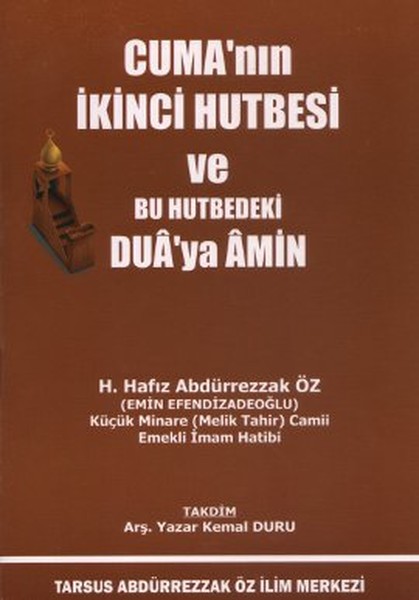 Cuma'nın İkinci Hutbesi Ve Bu Hutbedeki Dua'ya Amin kitabı