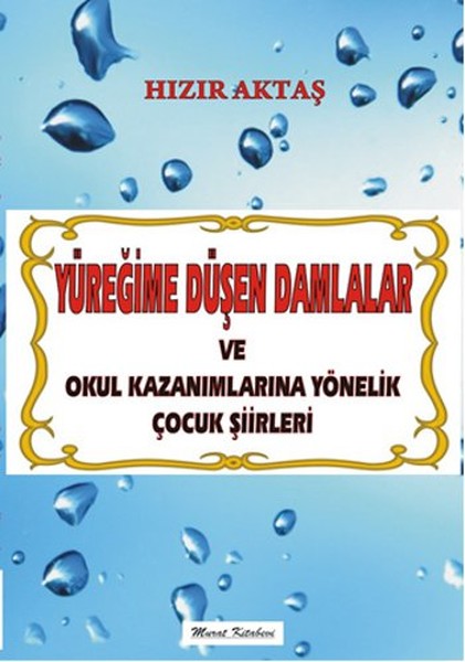 Yüreğime Düşen Damlalar kitabı