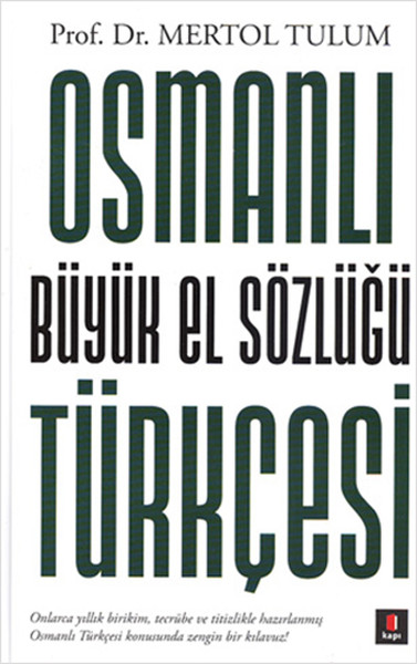 Osmanlı Türkçesi - Büyük El Sözlüğü kitabı