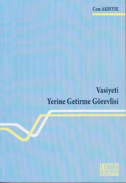 Vasiyeti Yerine Getirme Görevlisi kitabı