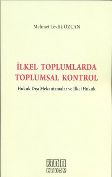 İlkel Toplumlarda Toplumsal Kontrol kitabı