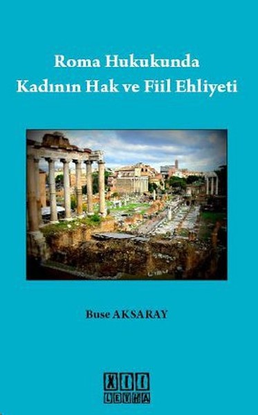 Roma Hukukunda Kadının Hak Ve Fiil Ehliyeti kitabı